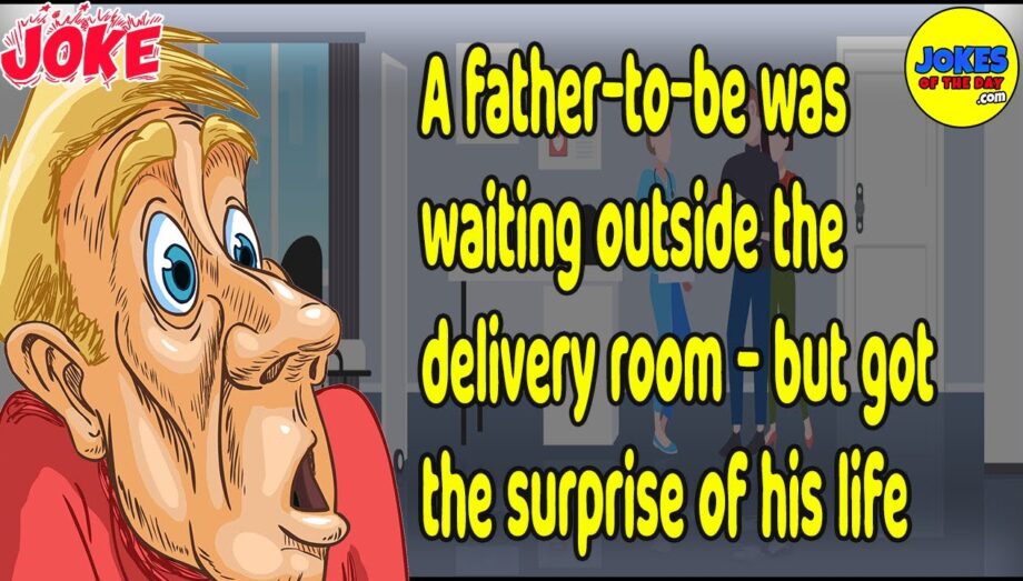 Adult Joke: A father-to-be was waiting outside the delivery room - but got the surprise of his life