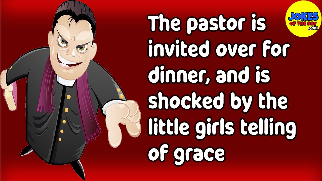 Funny Jokes: The pastor is invited for dinner, and is shocked by the little girls telling of grace