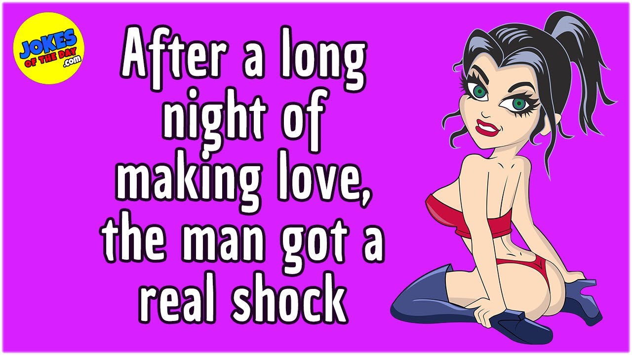 Funny Joke: After a long night of making love,  the man got a real shock