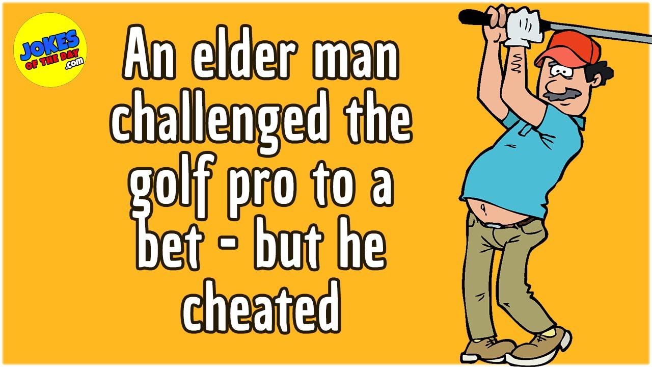 Funny Joke - An elder man challenged the golf pro to a bet - but he had a gotcha