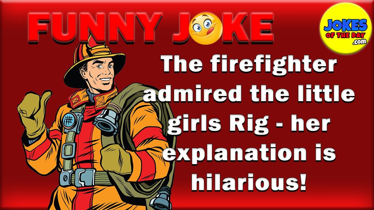 Jokes | The firefighter admired the little girls Rig - her explanation is hilarious!