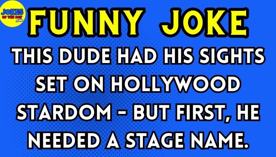 Funny Humor | This dude had his sights set on Hollywood stardom - but first, he needed a stage name.