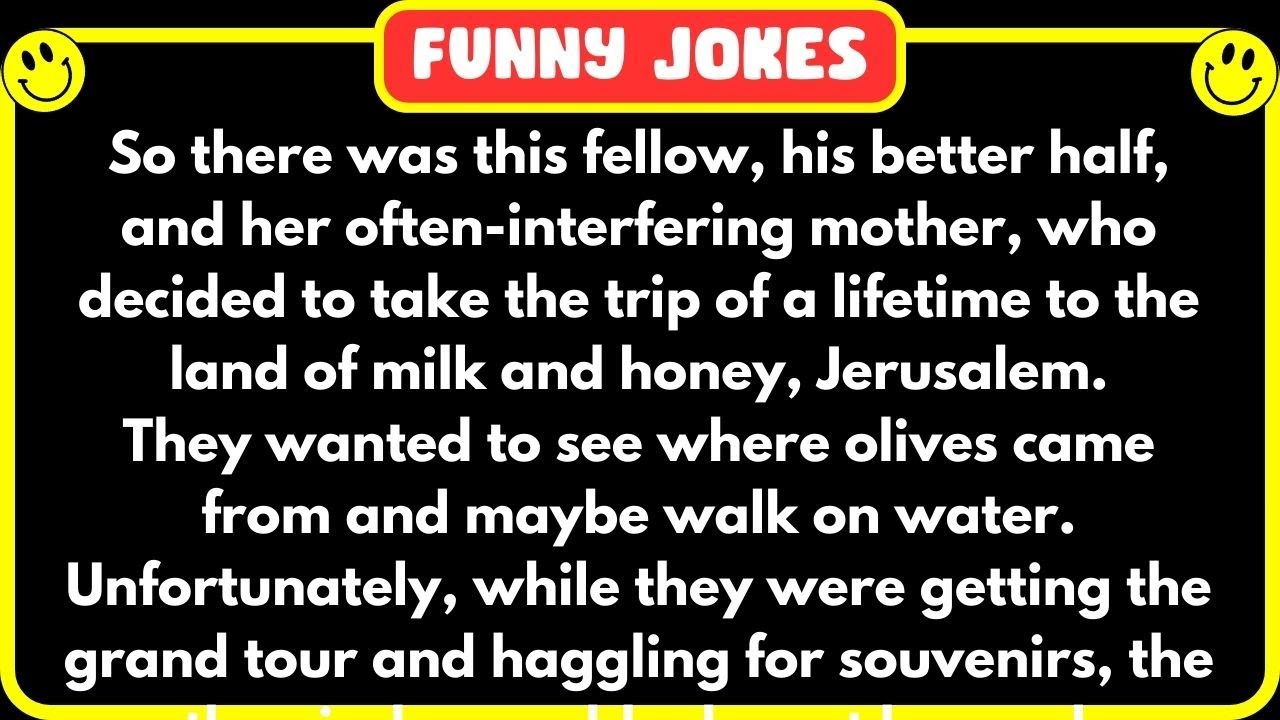 😁 FUNNY JOKES 😁 - A man, his wife and her mother visit the Holy Land - What happens is a shock!