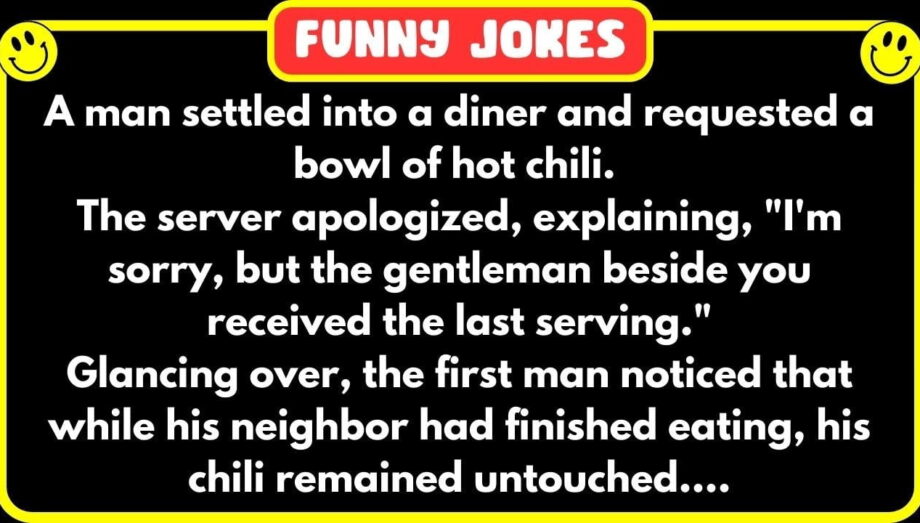 😁 FUNNY JOKES 😁 - A man settled into a diner and requested a bowl of hot chili.