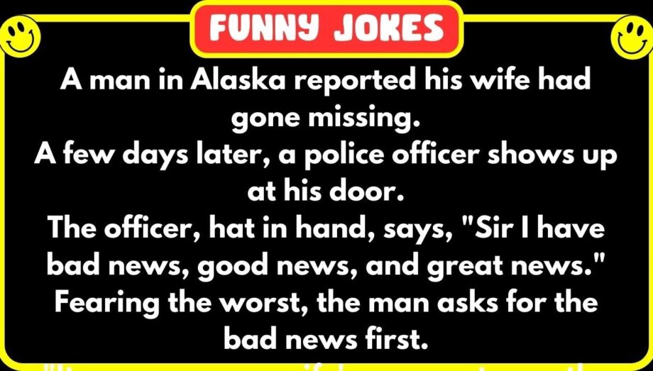 😁 FUNNY JOKES 😁 - A man's wife goes missing - the next day the Police have disturbing news