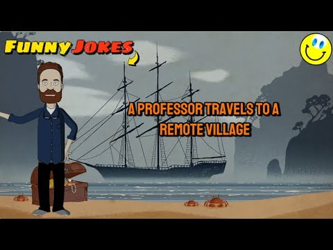 😁 FUNNY JOKES 😁 - A professor travels to a remote village