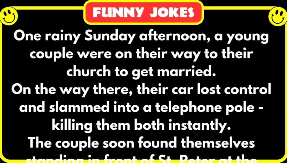 😁 FUNNY JOKES 😁 - A young couple were on their way to their church to get married...