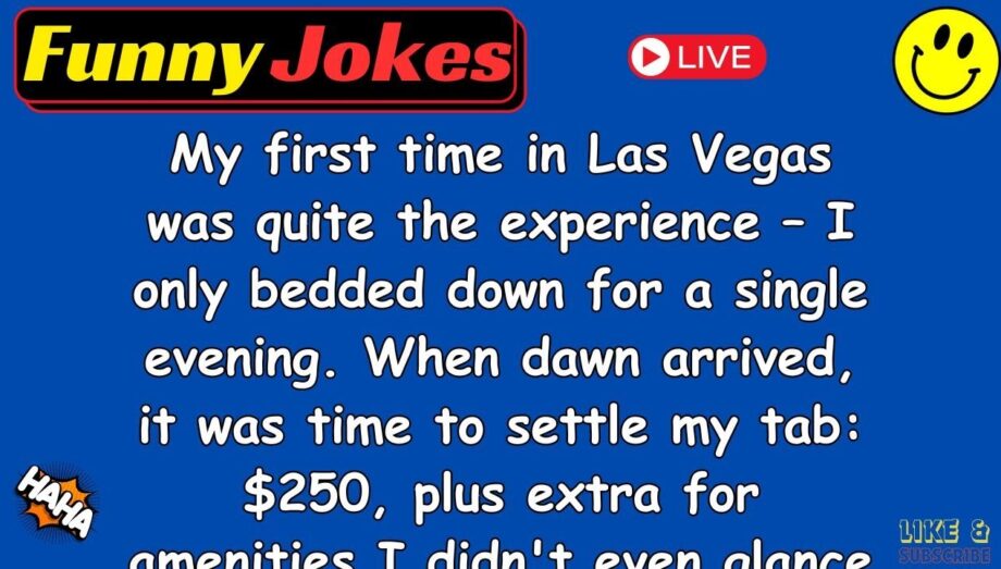😁 FUNNY JOKES 😁 - My first time in Las Vegas was quite the experience!