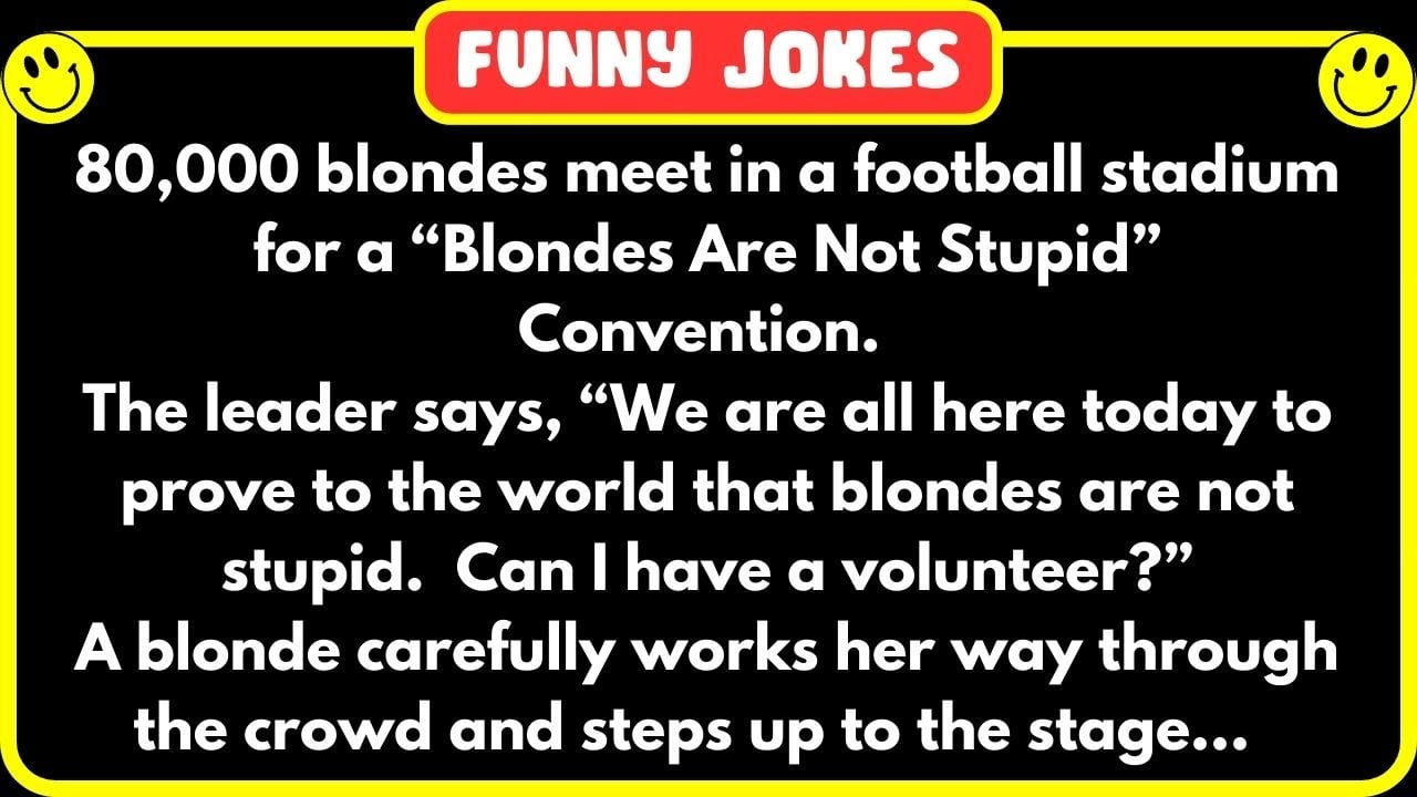 😁 FUNNY JOKES 😁 - Then 80,000 blondes start cheering, “Give her another chance! Give her another..."