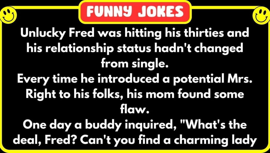 😁 FUNNY JOKES 😁 - Unlucky Fred was hitting his thirties and his relationship status was still…
