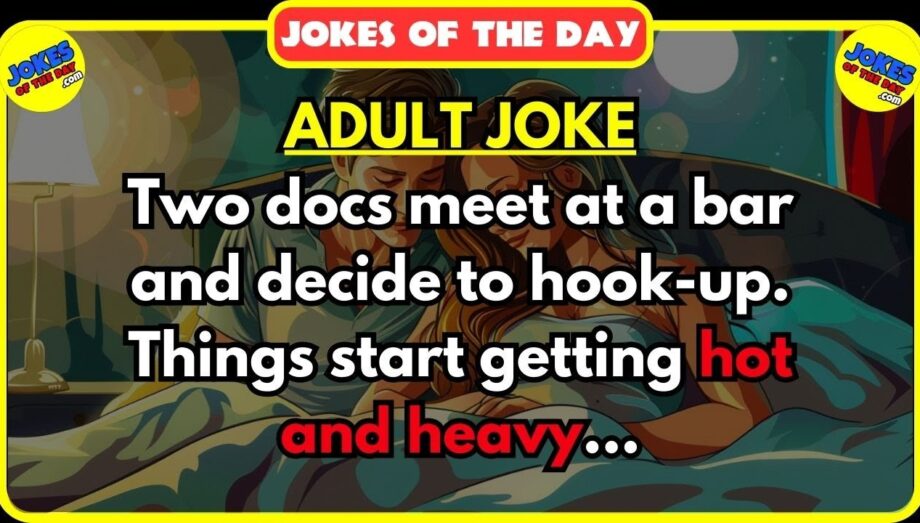 🤣 BEST JOKE OF THE DAY! ✔️ - Doctor's Hook-Up Hilarity! 😷🔥 | #jokesoftheday