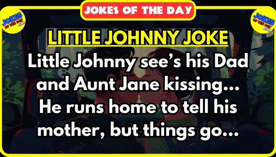 🤣 BEST JOKE OF THE DAY! ✔️ - Little Johnny see's his Dad and Aunt Jane being intimate together...