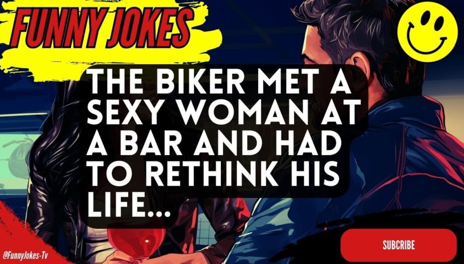 😁 FUNNY JOKES 😁 - The rough and tough biker met a hot woman at the bar