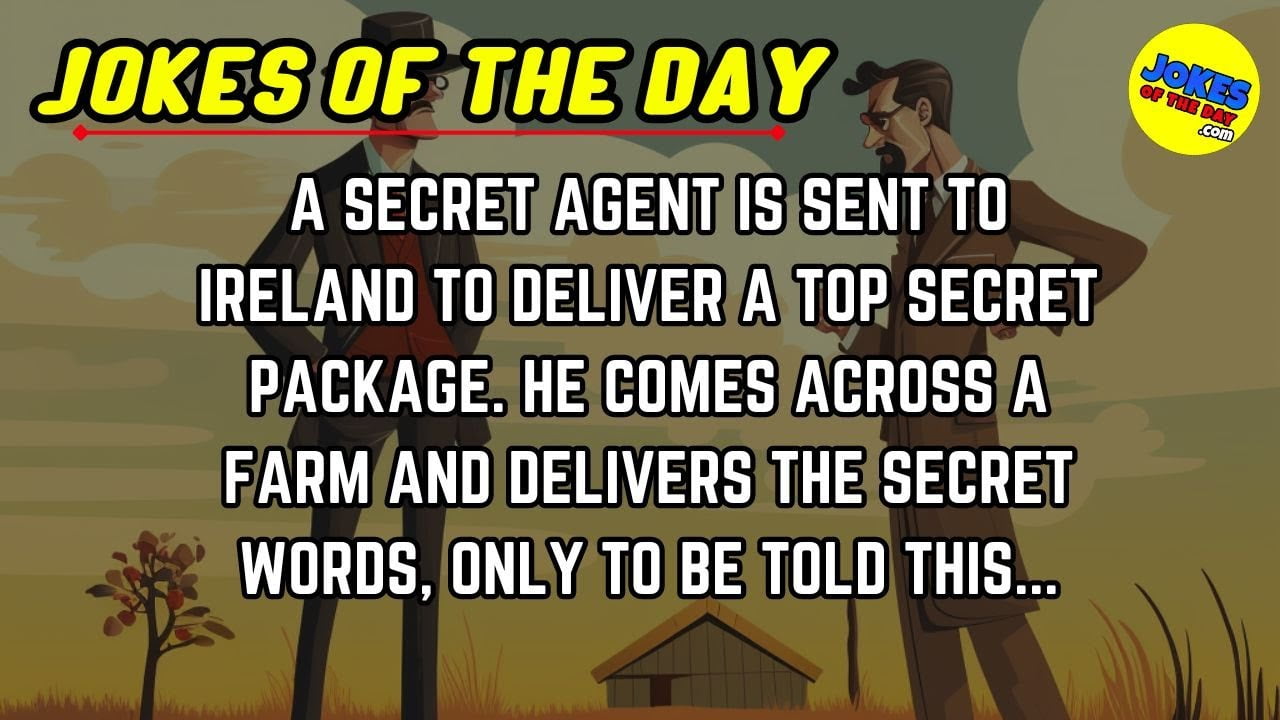 #Funny #Joke | A secret agent is sent to Ireland to deliver a top secret package | Jokes Of The Day