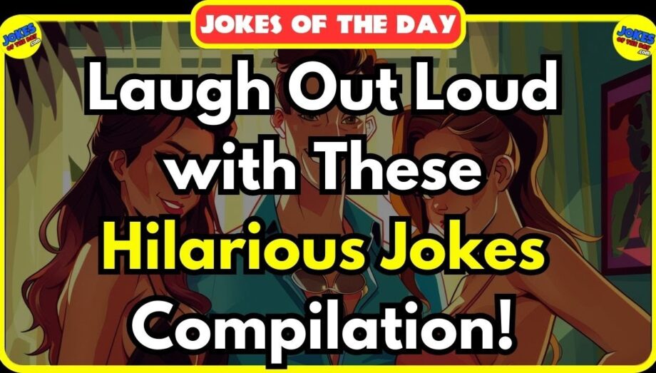 Laugh Out Loud with These Hilarious Jokes Compilation! 😂 | Jokes Of The Day ✔️