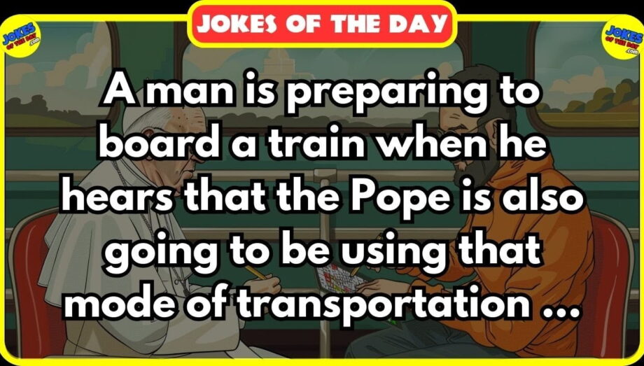 Pope's Puzzling Request: A Hilarious Train Encounter 😂 | Jokes Of The Day ✔️