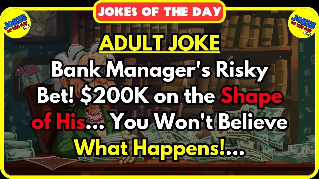 🤣 BEST JOKE OF THE DAY! ✔️ - Bank Manager's Risky Bet! $200K on the Shape of His... | Adult #joke