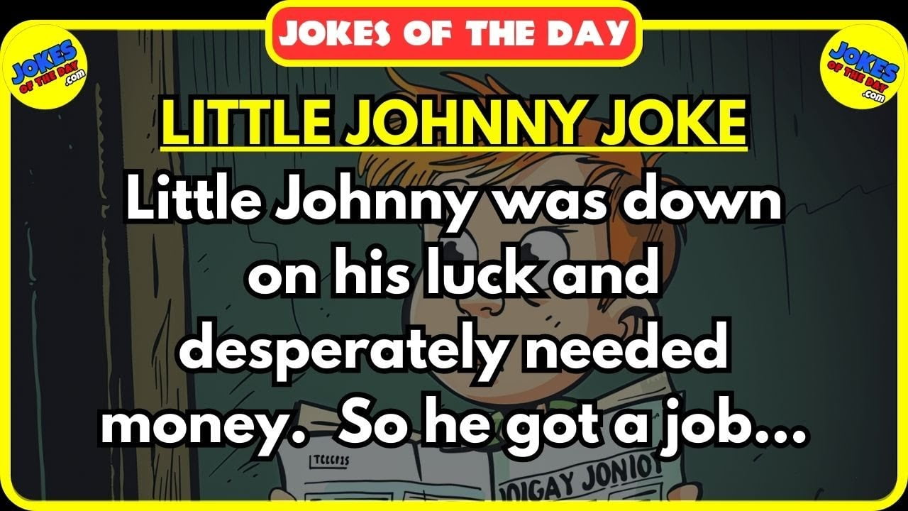 🤣 BEST JOKE OF THE DAY! ✔️ - Little Johny Gets a Job | Jokes Of The Day