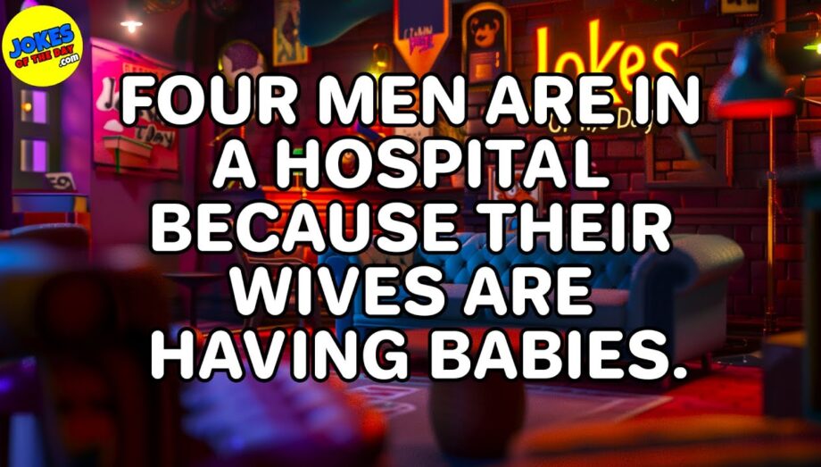 🤣 𝗙𝗨𝗡𝗡𝗬 𝗝𝗢𝗞𝗘 👉 Four Men Are In Hospital Expecting Babies 🤣 𝗝𝗼𝗸𝗲𝘀 𝗢𝗳 𝗧𝗵𝗲 𝗗𝗮𝘆
