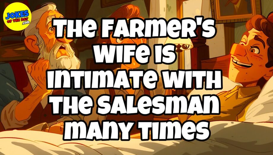 🤣 𝗙𝗨𝗡𝗡𝗬 𝗝𝗢𝗞𝗘 👉 The Farmer's Wife Is Rather Naughty 🤣 𝗝𝗼𝗸𝗲𝘀 𝗢𝗳 𝗧𝗵𝗲 𝗗𝗮𝘆