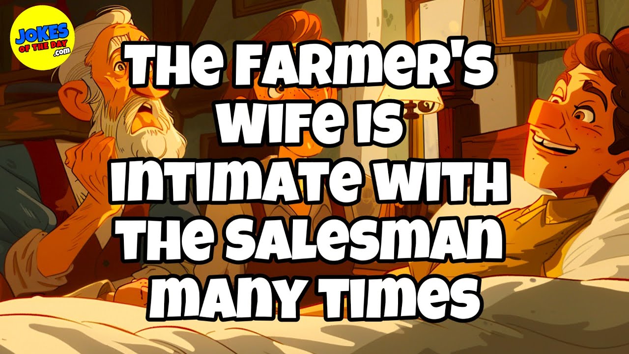 🤣 𝗙𝗨𝗡𝗡𝗬 𝗝𝗢𝗞𝗘 👉 The Farmer's Wife Is Rather Naughty 🤣 𝗝𝗼𝗸𝗲𝘀 𝗢𝗳 𝗧𝗵𝗲 𝗗𝗮𝘆