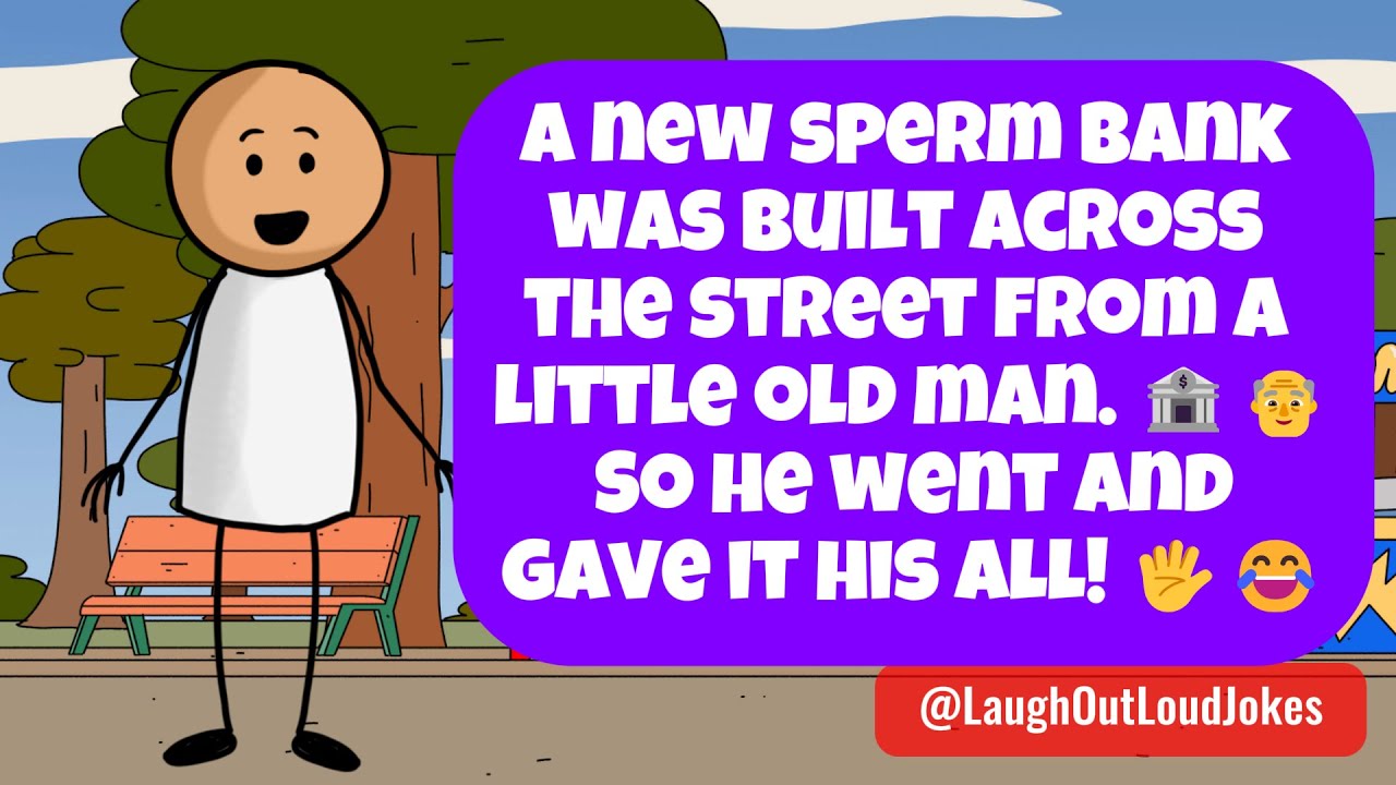 🤣 BEST JOKE OF THE DAY! A sperm bank was built near a little old man. 🏦👴 | Funny Adult Jokes