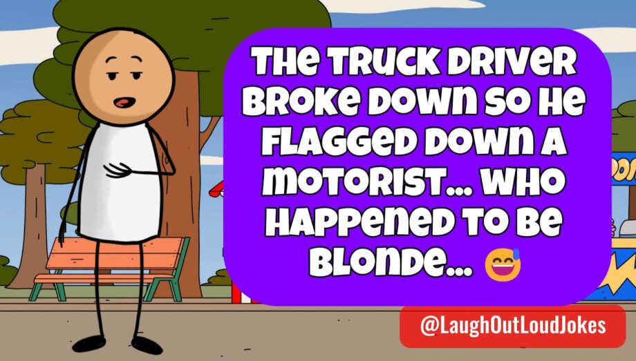 🤣 𝗕𝗘𝗦𝗧 𝗝𝗢𝗞𝗘 𝗢𝗙 𝗧𝗛𝗘 𝗗𝗔𝗬! The druck driver flagged down a blonde motorist... ❤️ 𝙁𝙪𝙣𝙣𝙮 𝘼𝙙𝙪𝙡𝙩 𝙅𝙤𝙠𝙚𝙨