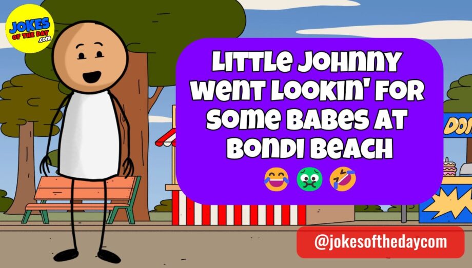🤣 𝗙𝗨𝗡𝗡𝗬 𝗔𝗗𝗨𝗟𝗧 𝗝𝗢𝗞𝗘 👉 Little johnny went lookin' for some babes at Bondi beach😂🤢🤣 𝗝𝗼𝗸𝗲𝘀 𝗢𝗳 𝗧𝗵𝗲 𝗗𝗮𝘆
