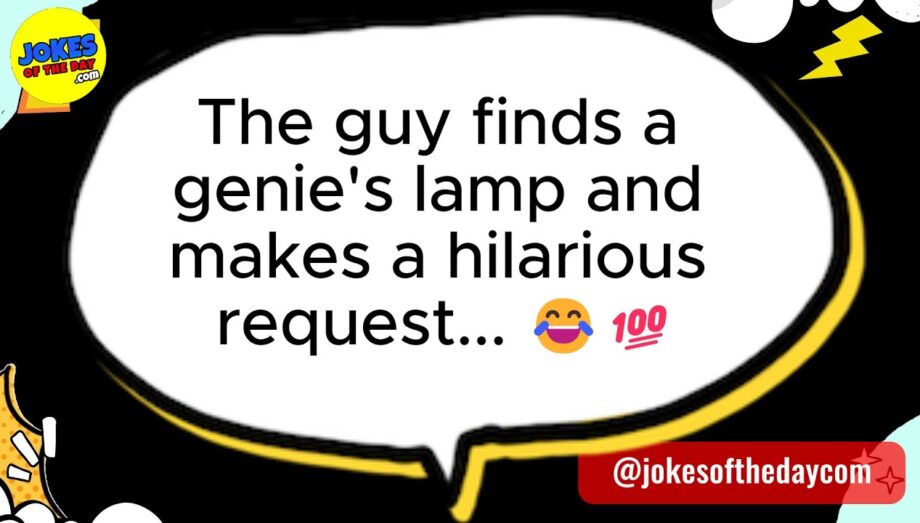 🤣 ADULT JOKE 👉 The guy finds a genie's lamp and makes a hilarious request... 😂💯 𝗝𝗼𝗸𝗲𝘀 𝗢𝗳 𝗧𝗵𝗲 𝗗𝗮𝘆