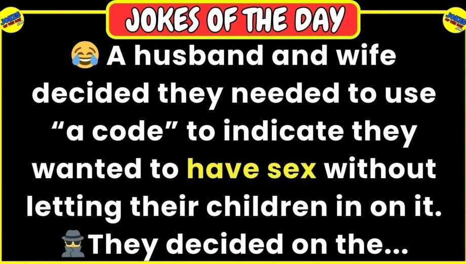 🤣 𝗔𝗗𝗨𝗟𝗧 𝗙𝗨𝗡𝗡𝗬 𝗝𝗢𝗞𝗘 👉 A husband and wife needed to use “a code” to indicate they wanted to have sex..