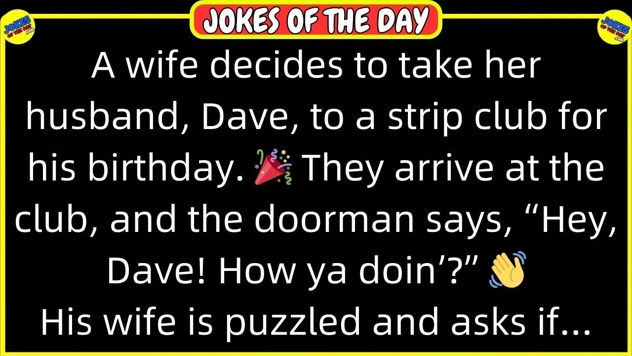 🤣 𝗔𝗗𝗨𝗟𝗧 𝗝𝗢𝗞𝗘 𝗢𝗙 𝗧𝗛𝗘 𝗗𝗔𝗬! 👉 A wife takes her husband to a strip club for his birthday.. 😂 𝙁𝙪𝙣𝙣𝙮 𝙅𝙤𝙠𝙚𝙨