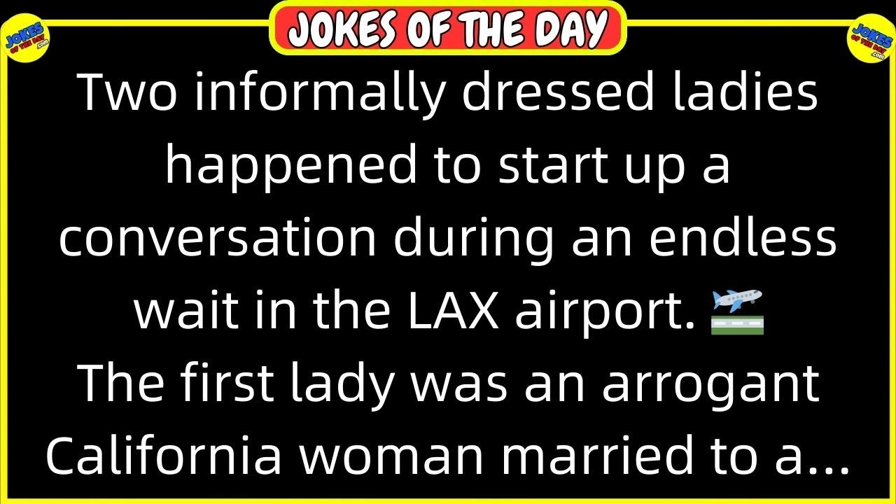 🤣 𝗔𝗗𝗨𝗟𝗧 𝗝𝗢𝗞𝗘 𝗢𝗙 𝗧𝗛𝗘 𝗗𝗔𝗬! 👉 Two informally dressed ladies happened to start chatting.. 🛫😂 𝙁𝙪𝙣𝙣𝙮 𝙅𝙤𝙠𝙚𝙨