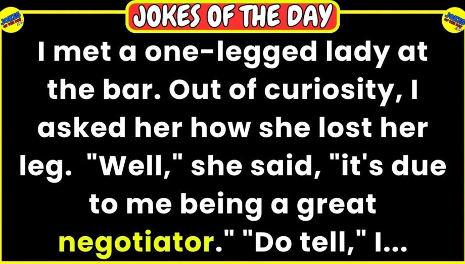 🤣 𝗙𝗨𝗡𝗡𝗜𝗘𝗦𝗧 𝗝𝗢𝗞𝗘 👉 I met a one-legged lady at the bar... 😂 𝙅𝙤𝙠𝙚 𝙊𝙛 𝙏𝙝𝙚 𝘿𝙖𝙮 #funny #funnyjokes