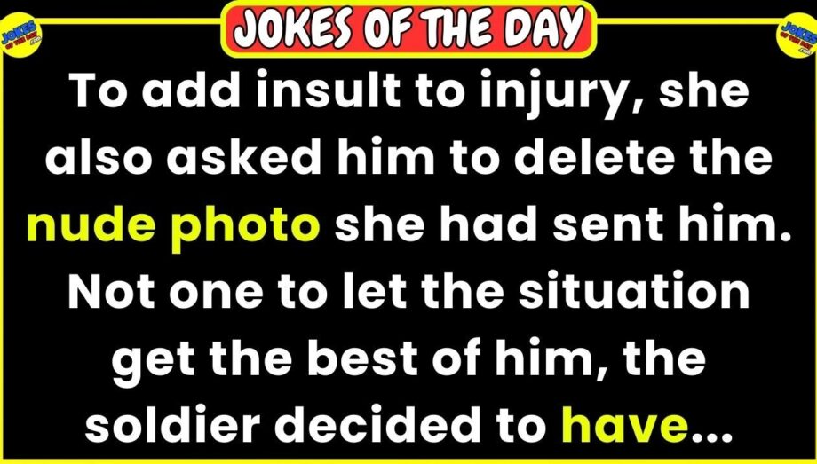 🤣 ADULT JOKES OF THE DAY 👉 She asked him to delete the nude photo she had sent him 😂 Funny Jokes