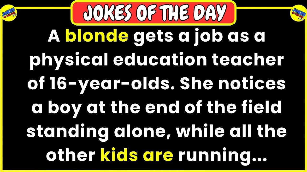 🤣 JOKES OF THE DAY 👉 A blonde gets a job as a physical education teacher... 😂 Funny Jokes