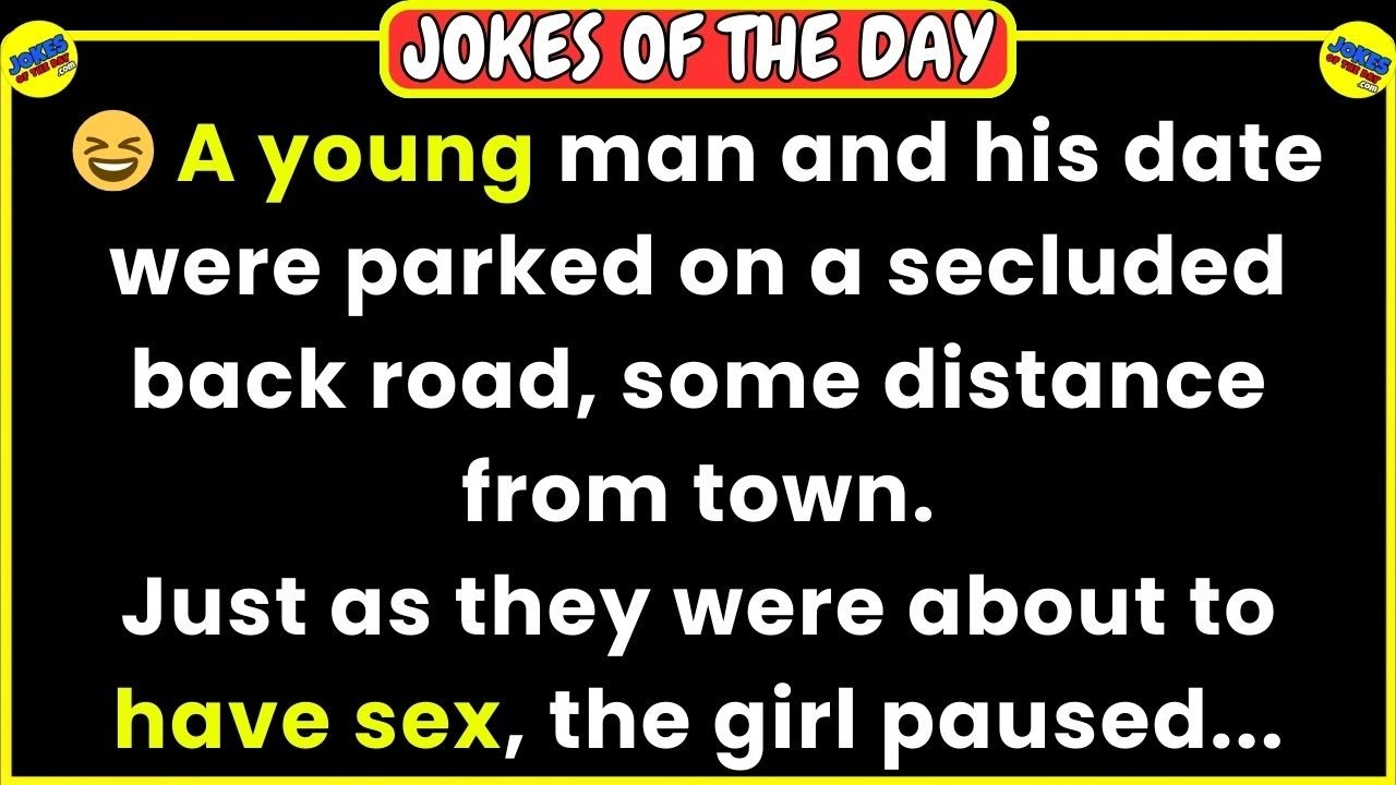 🤣 JOKES OF THE DAY 👉 A young man and his date were parked on a secluded back road... 😂 Funny Jokes