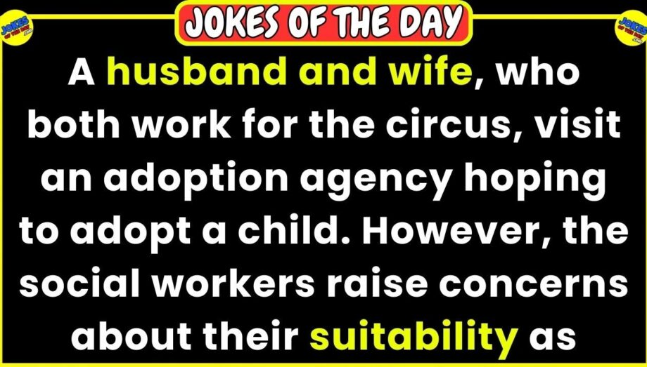 🤣 JOKES OF THE DAY 👉 The circus couple want to adopt a child - until they said this... 😂 Funny Jokes