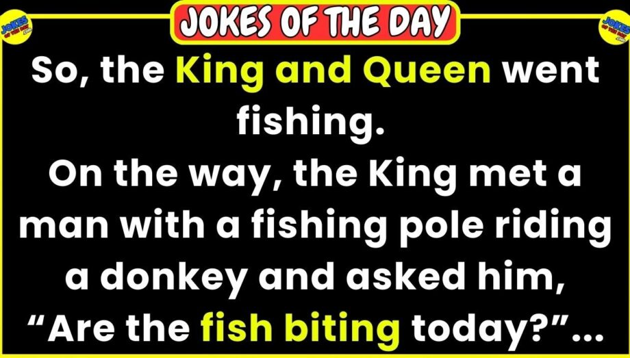 🤣 JOKES OF THE DAY 👉 The king and queen went fishing, but then this happened... 😂 Funny Jokes