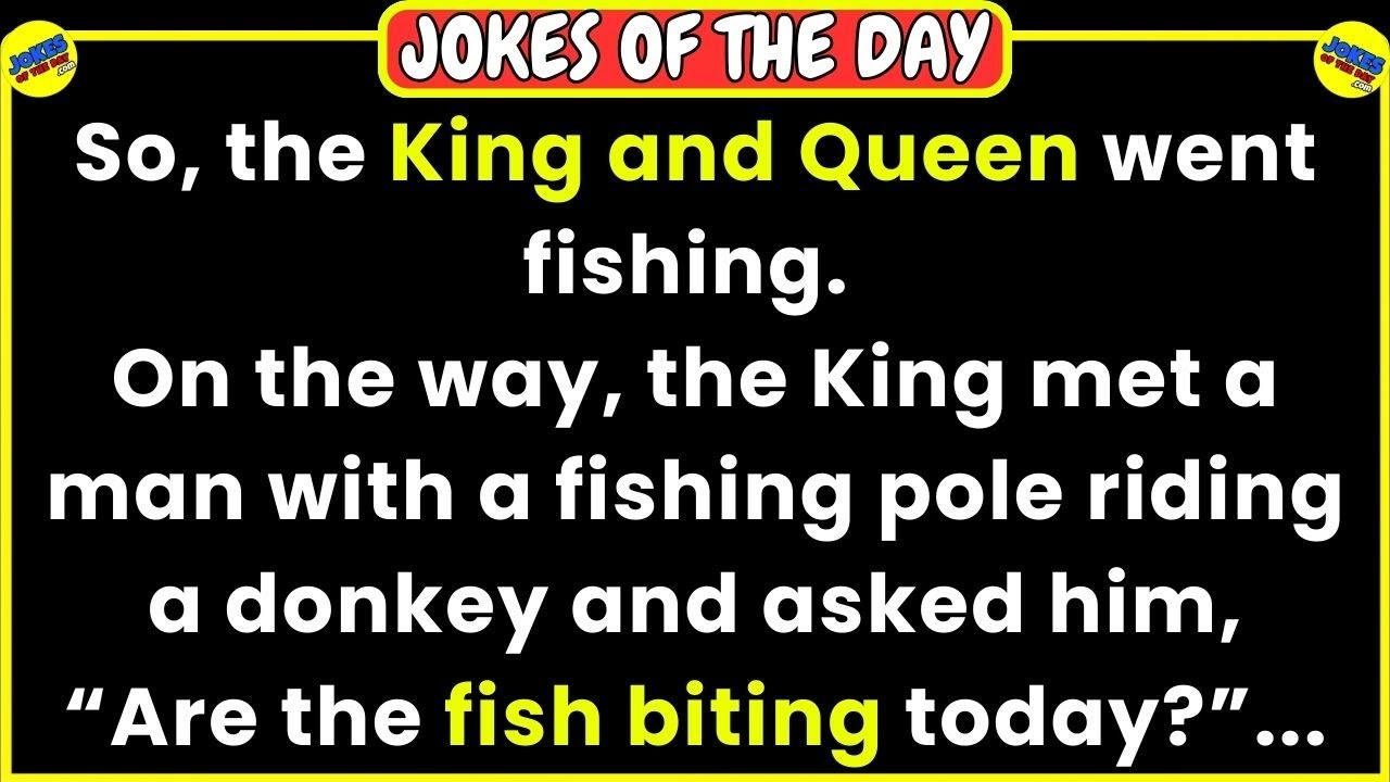 🤣 JOKES OF THE DAY 👉 The king and queen went fishing, but then this happened... 😂 Funny Jokes