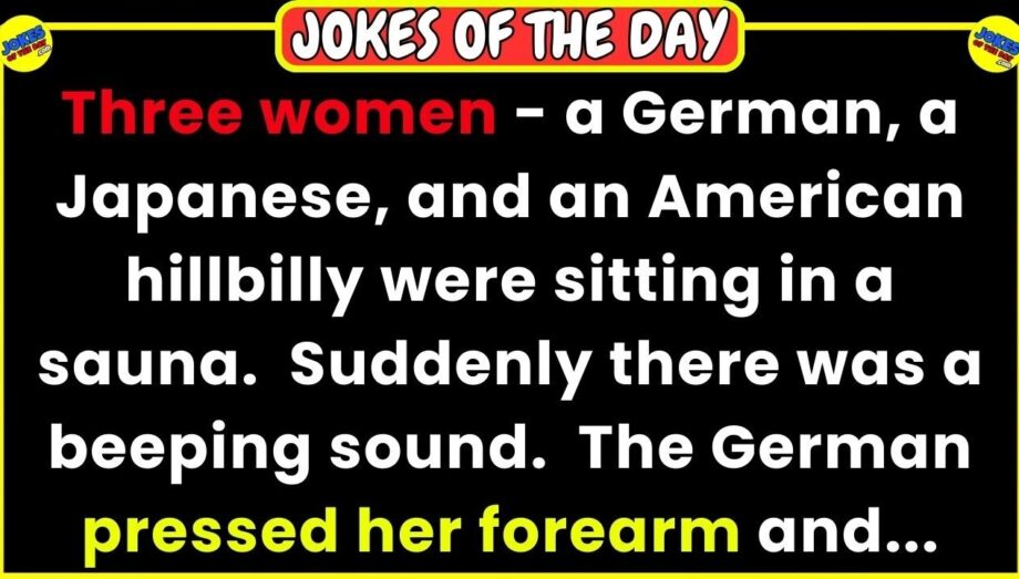 🤣 JOKES OF THE DAY 👉 Three women - a German, a Japanese, and an American hillbilly... 😂 Funny Jokes