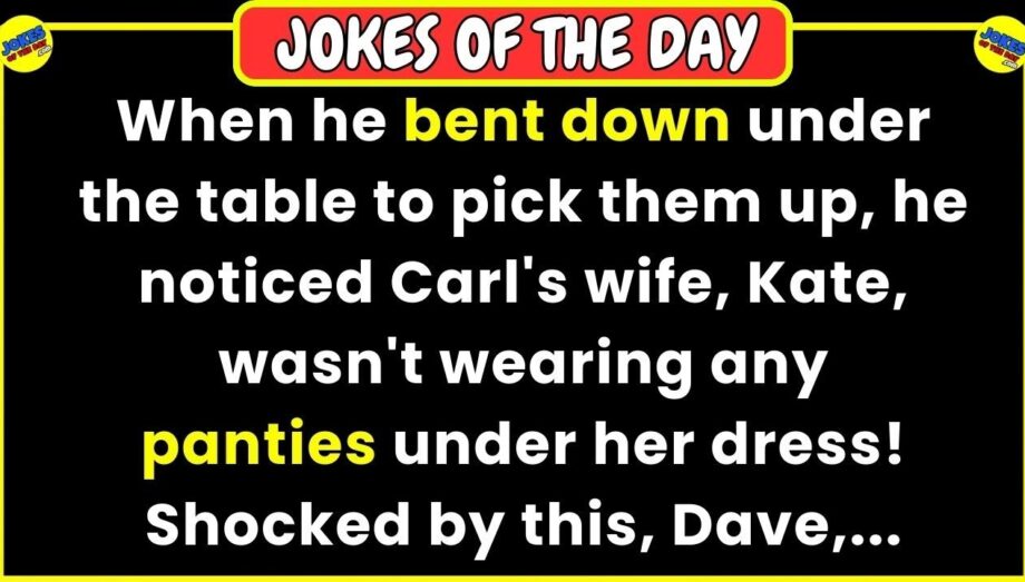 🤣 JOKES OF THE DAY 👉 His friends wife wasn't wearing any panties... 😂 Funny Jokes