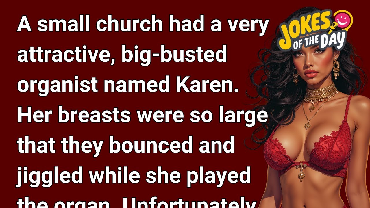 Joke of the Day 😂 The big-breasted church Organist was distracting | Daily Funny Jokes